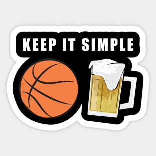 Keep It Simple - Basketball and Beer Sticker